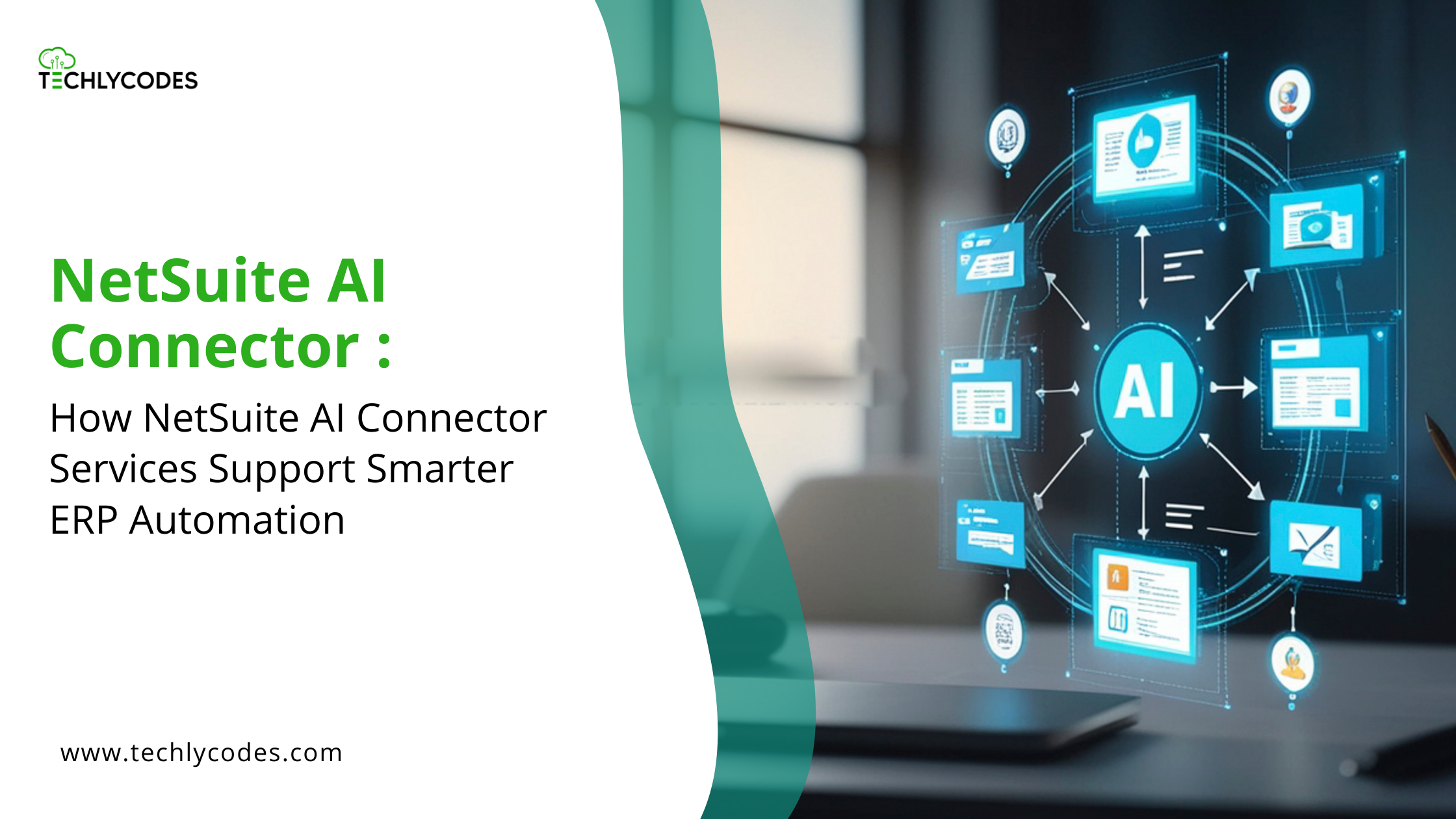 How NetSuite AI Connector Services Support Smarter ERP Automation