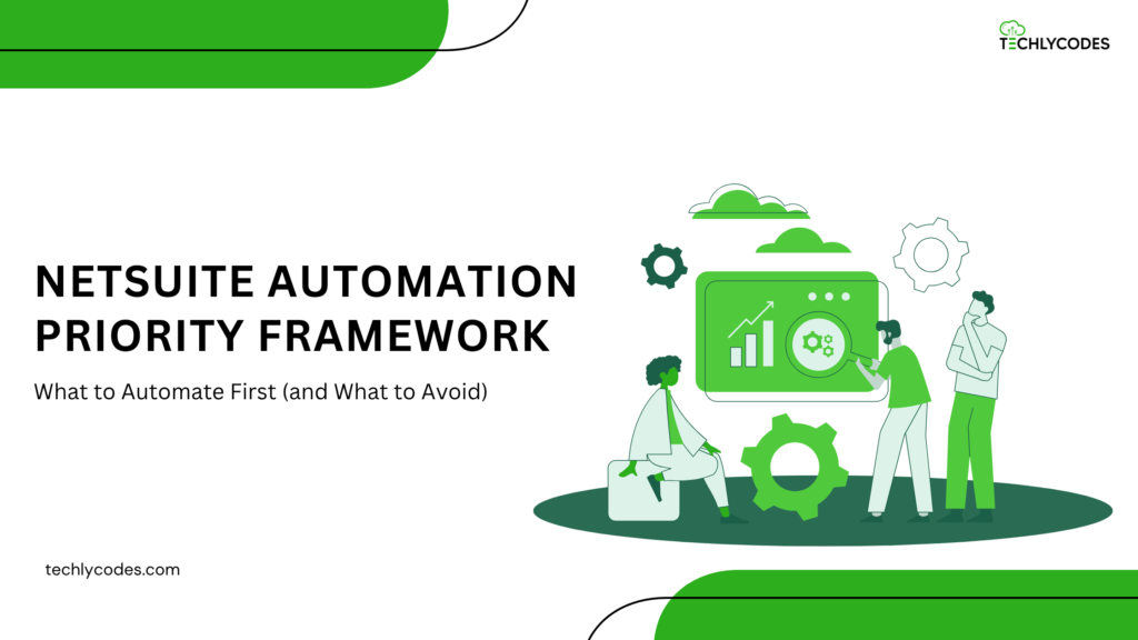NetSuite Automation Priority Framework